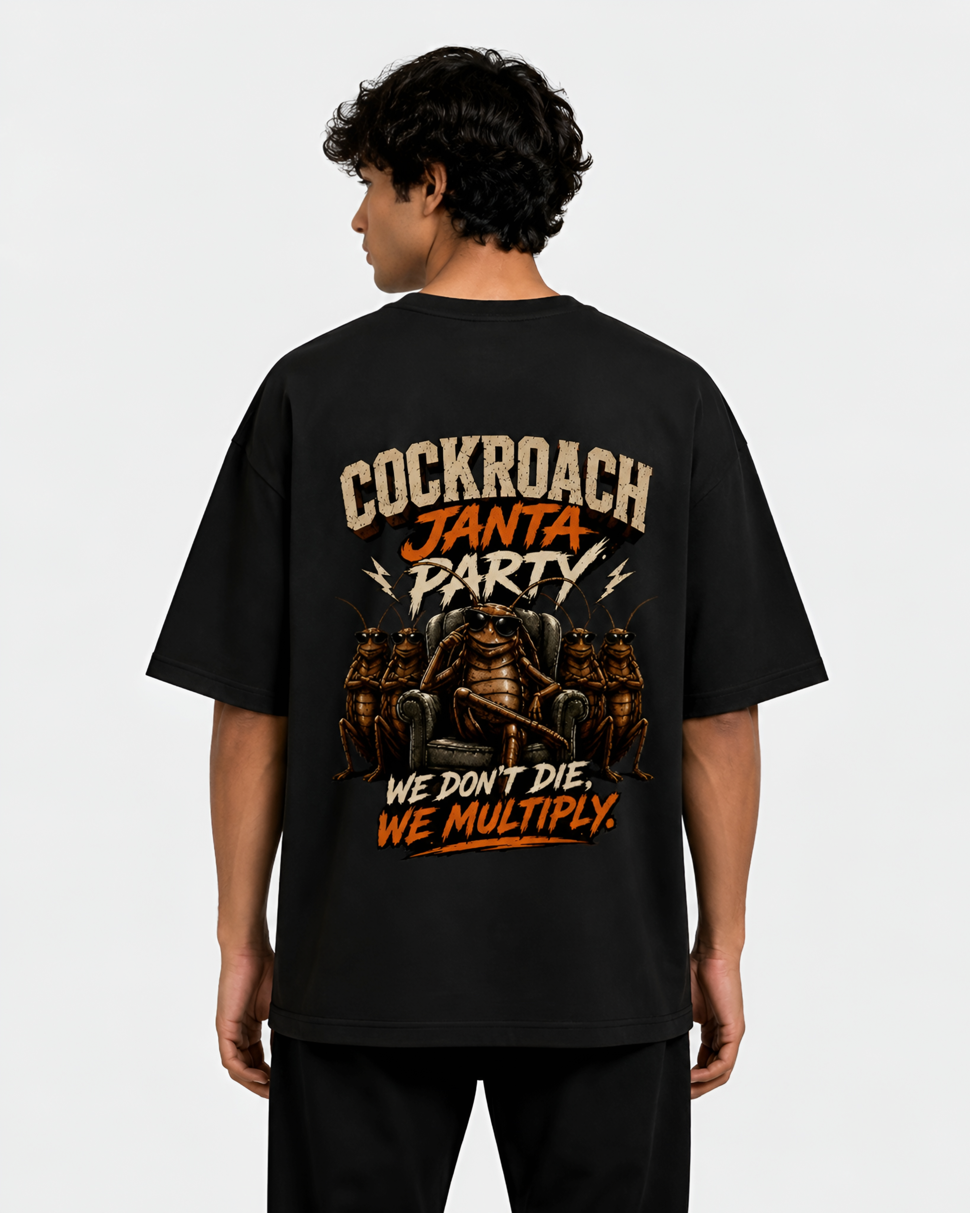 COCKROACH JANTA PARTY WE DON'T DIE WE MULTIPLY Unisex Oversized Standard T-Shirt